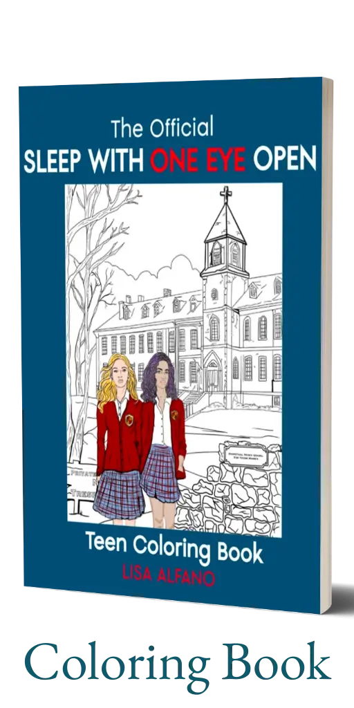 Sleep With One Eye Open Teen Coloring Book, Teen YA Boarding School Thriller Series, Lisa Alfano