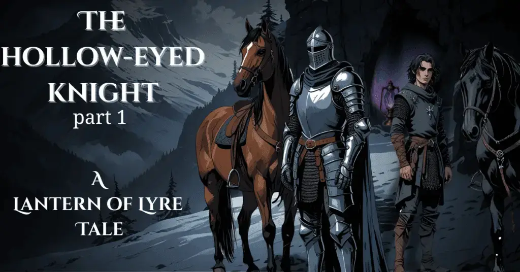 The Hollow-Eyed Knight part 1, A Lantern of Lyre Tale, Lisa Alfano, Fantasy, Thorne Chronicles, Zelinda's Vault